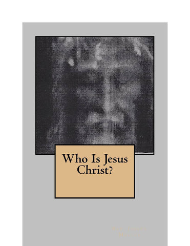 Who Is Jesus Christ